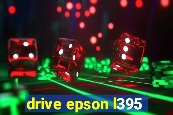 drive epson l395